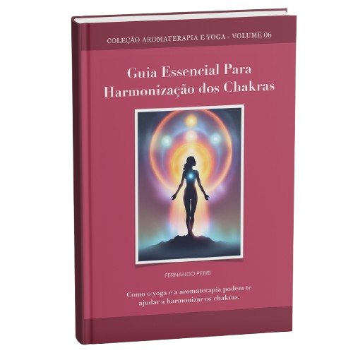 Guia- Essencial- para-Harmonização-dos-chakras-como-o-yoga-e-a-aromaterapia-podem-te-ajudar-a-harmonizar-os-chakras
